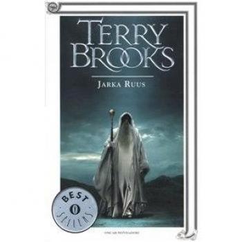 Jarka Ruus. Il druido supremo di Shannara (Vol. 1)