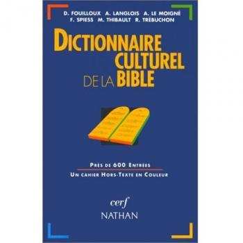 DICTIONNAIRE CULTUREL DE LA BIBLE (Instr.Bibliques)