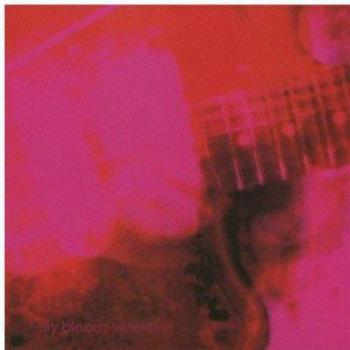 My Bloody Valentine Loveless