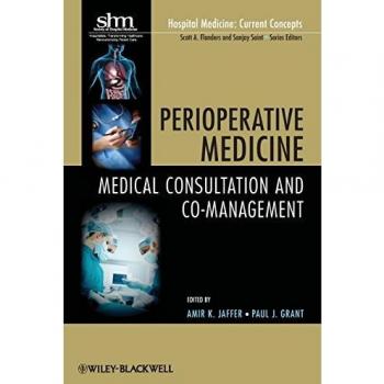 Perioperative Medicine: Medical Consultation and Co–management: 3