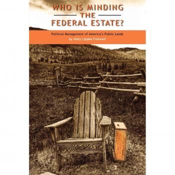 Who Is Minding the Federal Estate?