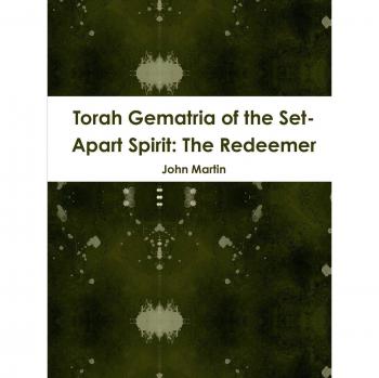 Torah Gematria of the Set-Apart Spirit: The Redeemer