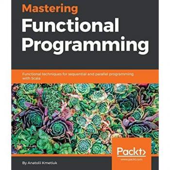 Mastering Functional Programming with Scala