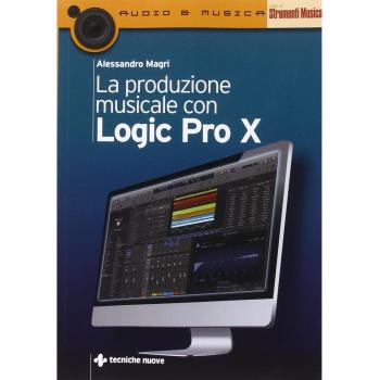 La produzione musicale con Logic Pro X