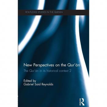 New Perspectives on the Qur'an: The Qur'an in its Historical Context 2 (Routledge Studies in the Qur'an) (Routledge Studies in the Qur'an, 12, Band 12)