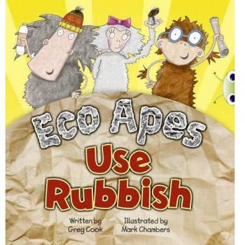 BC Red A (KS1) Eco Apes Use Rubbish (BUG CLUB)