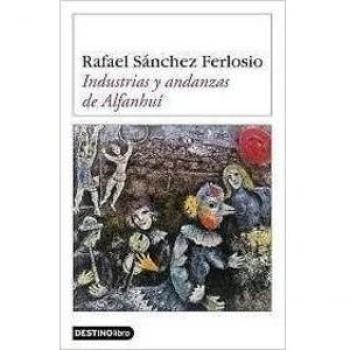 Industrias y andanzas de Alfanhui