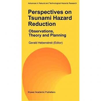 Perspectives on Tsunami Hazard Reduction: Observations Theory and Planning