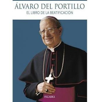 Alvaro Del Portillo: El Libro De La Beatificación