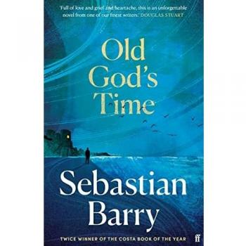 Old God's Time: Sebastian Barry