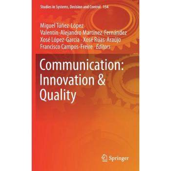 Communication: Innovation & Quality (Studies in Systems, Decision and Control, 154, Band 154)