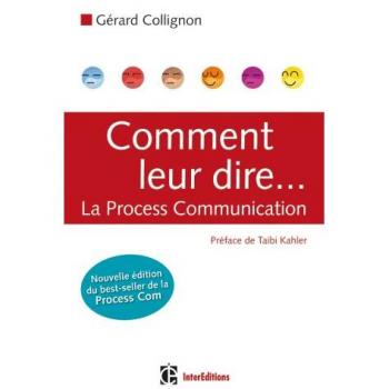 Comment leur dire... La Process Communication