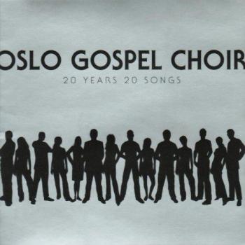 Chœur Oslo Gospel: 20 Ans, 20 Pistes