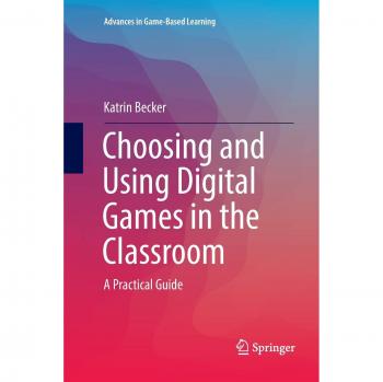 Choosing and Using Digital Games in the Classroom