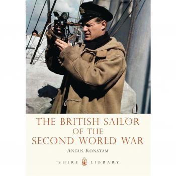 The British Sailor of the Second World War: 739 (Shire Library)