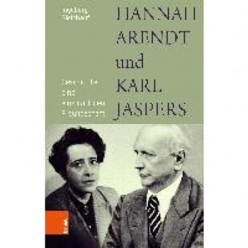 Gleichauf, Ingeborg: Hannah Arendt und Karl Jaspers