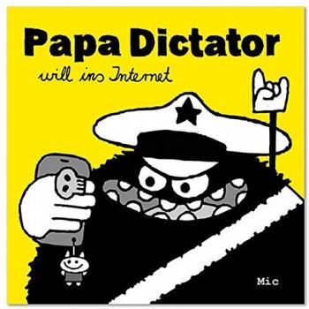 Papa Dictator will ins Internet