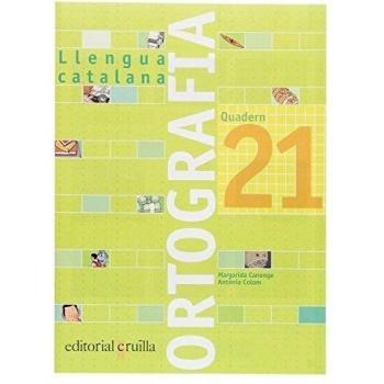 Quadern ortografia 21. Llengua catalana.