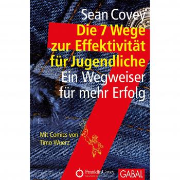 Die 7 Wege zur Effektivität für Jugendliche: Ein Wegweiser für mehr Erfolg