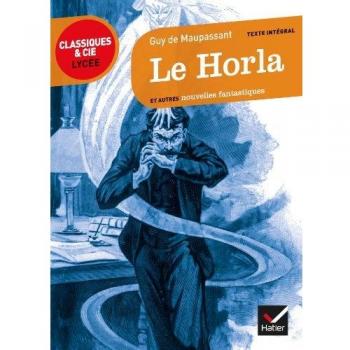 Le Horla ET Autres Nouvelles Fantastiques