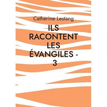 Ils racontent les Évangiles