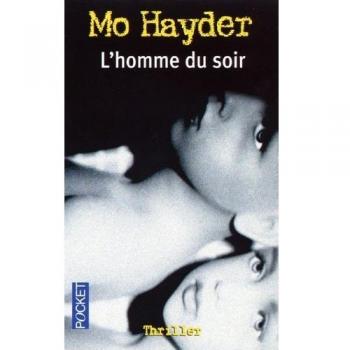 Mo Hayder L'Homme Du Soir