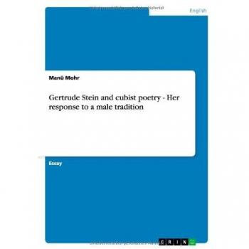 Gertrude Stein and cubist poetry