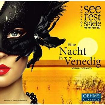 Strauss: Eine Nacht in Venedig (Seefestspiele Mörbisch