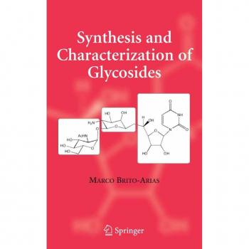 Synthesis and Characterization of Glycosides