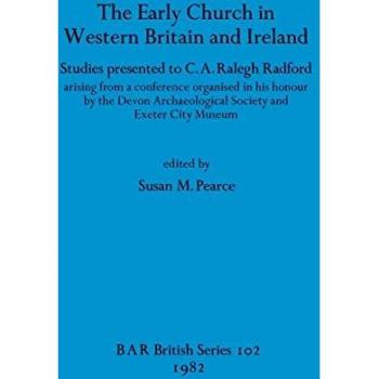 The Early Church in Western Britain and Ireland