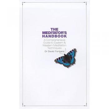 David Fontana The Meditator'S Handbook: A Comprehensive Guide To Eastern And Western Meditation Techniques
