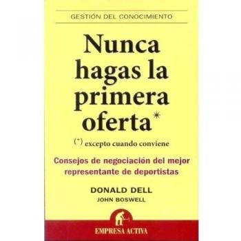 Nunca hagas las primera oferta