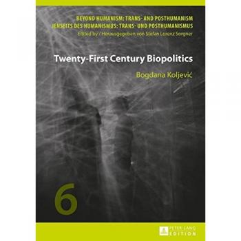 Twenty-First Century Biopolitics