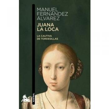 Manuel Fernández Álvarez Juana La Loca (Humanidades)
