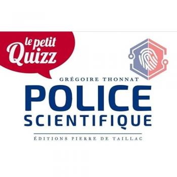 Le Petit Quizz de la Police scientifique