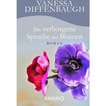 Die verborgene Sprache der Blumen: Roman