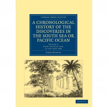 A chronological history of the discoveries in the south sea or pacific ocean paperback
