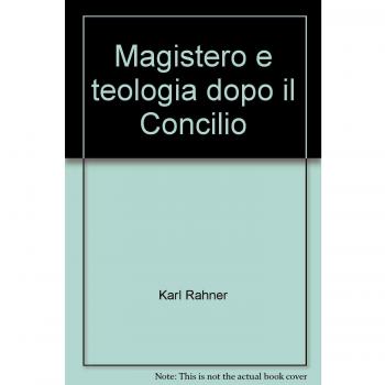 Magistero e teologia dopo il Concilio