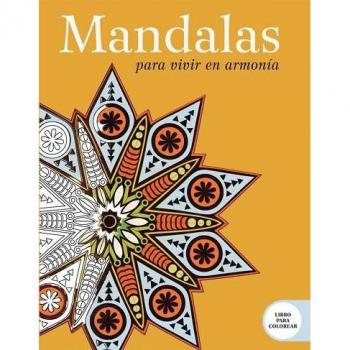 Mandalas para vivir en armonía (Tapa blanda).