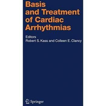 Basis and Treatment of Cardiac Arrhythmias