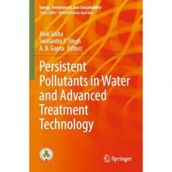 Persistent Pollutants in Water and Advanced Treatment Technology