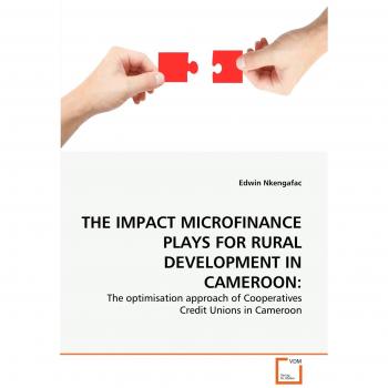 THE IMPACT MICROFINANCE PLAYS FOR RURAL DEVELOPMENT IN CAMEROON: