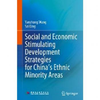 Social and Economic Stimulating Development Strategies for Chinas Ethnic Minority Areas