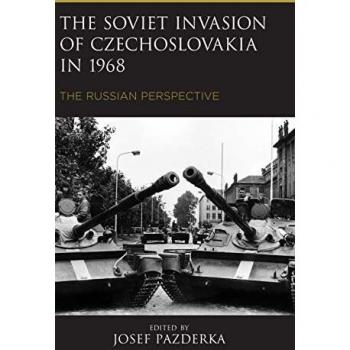 The Soviet Invasion of Czechoslovakia in 1968