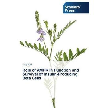 Role of AMPK in Function and Survival of Insulin-Producing Beta Cells