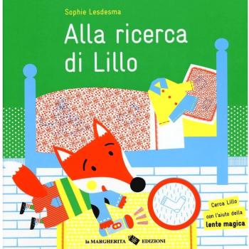 Alla ricerca di Lillo. Con gadget