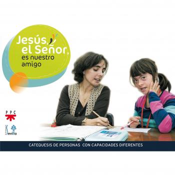 Jesús, el señor, es nuestro amigo. Libro del niño