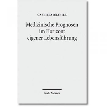Medizinische Prognosen im Horizont eigener Lebensführung