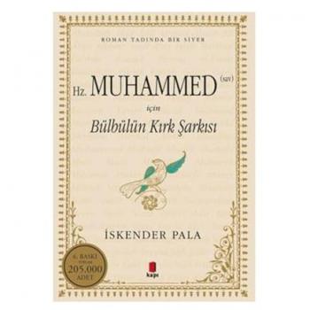 Hz. Muhammed Sav icin Bülbülün Kirk Sarkisi