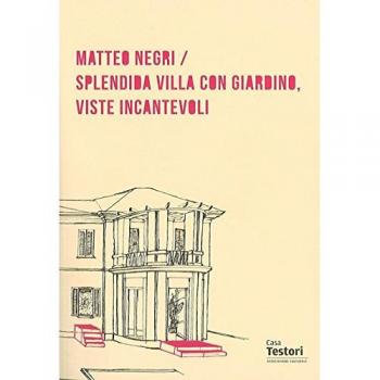 Matteo Negri. Splendida villa con giardino, viste incantevoli. Ediz. multilingue
